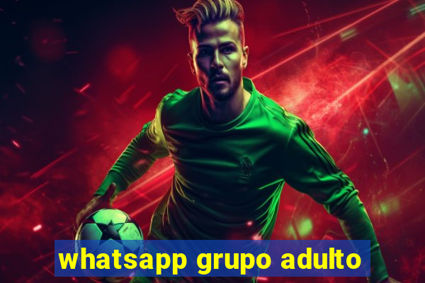 whatsapp grupo adulto